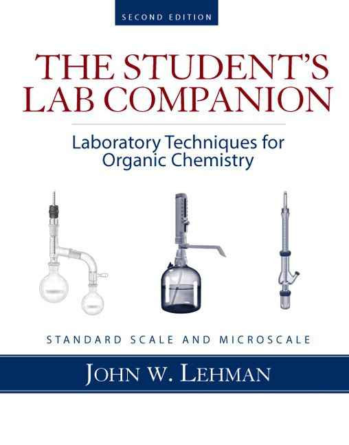 Student Lab Companion: Laboratory Techniques for Organic Chemistry, 2nd Edition