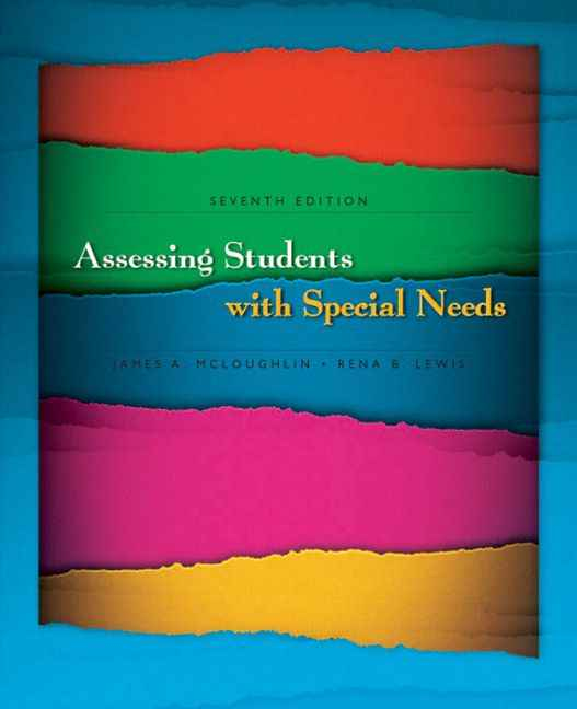 Assessing Students with Special Needs, 7th edition