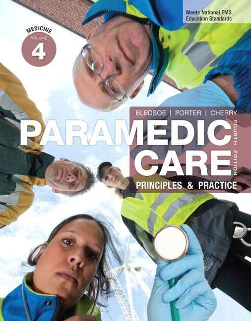 Paramedic Care: Principles And Practice, Volume 4: Medicine, 4th Edition