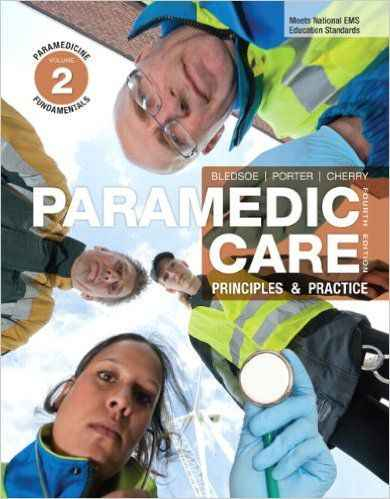 Paramedic Care: Principles And Practice, Volume 2: Paramedicine Fundamentals, 4th Edition