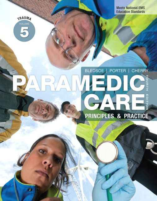 Paramedic Care: Principles And Practice, Volume 5: Trauma, 4th Edition