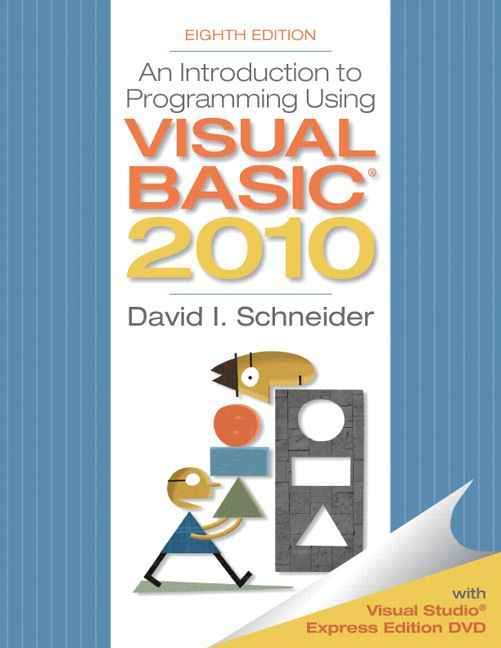 Introduction to Programming Using Visual Basic 2010, 8th Edition
