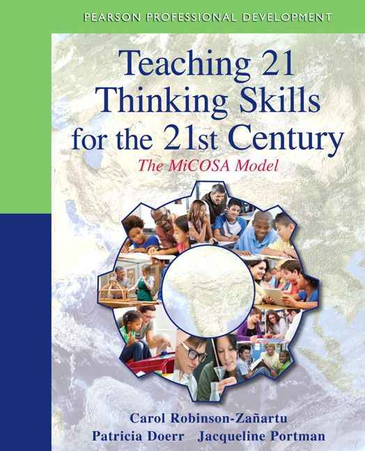 Teaching 21 Thinking Skills for the 21st Century: The MiCOSA Model