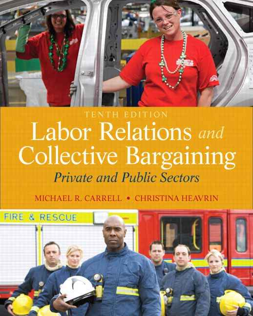 Labor Relations and Collective Bargaining:Private and Public Sectors