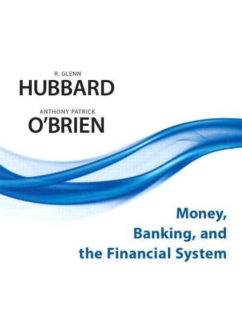 Money, Banking, and the Financial System plus MyEconLab with Pearson Etext Student Access Code Card Package