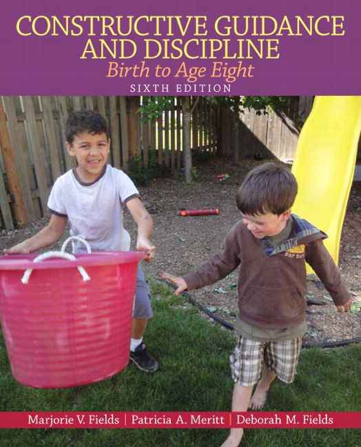 Constructive Guidance and Discipline: Birth to Age Eight, 6th Edition