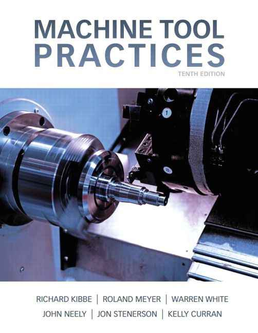 Machine Tool Practices, 10th Edition