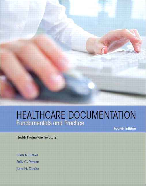 Healthcare Documentation: Fundamentals and Practice, 4th Edition
