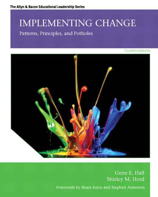 Implementing Change: Patterns, Principles, and Potholes, 4th Edition