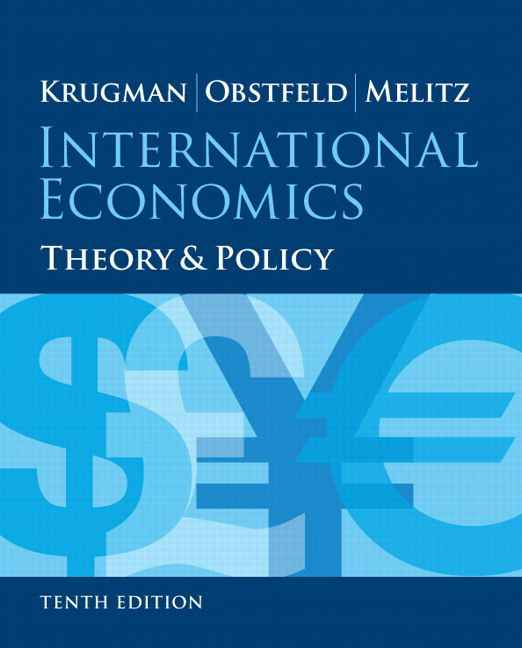 International Economics: Theory and Policy, 10th Edition