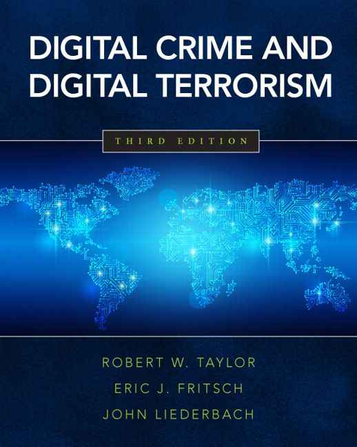 Digital Crime and Digital Terrorism, 3rd Edition
