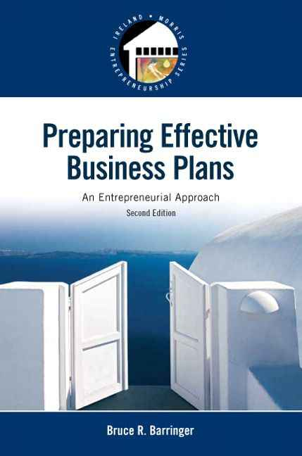 Preparing Effective Business Plans: An Entrepreneurial Approach, 2nd Edition