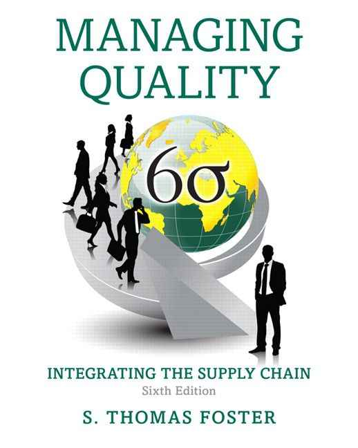 Managing Quality: Integrating the Supply Chain, 6th Edition