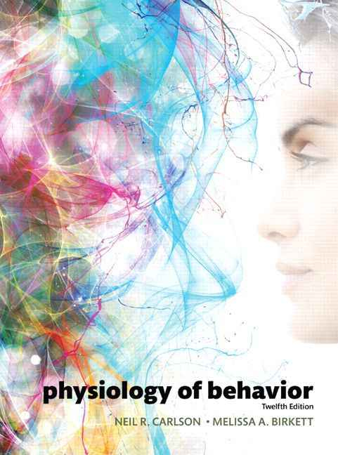 Physiology of Behavior, 12th Edition