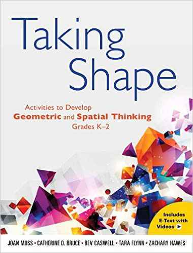 Taking Shape: Activities to Develop Geometric and Spatial Thinking