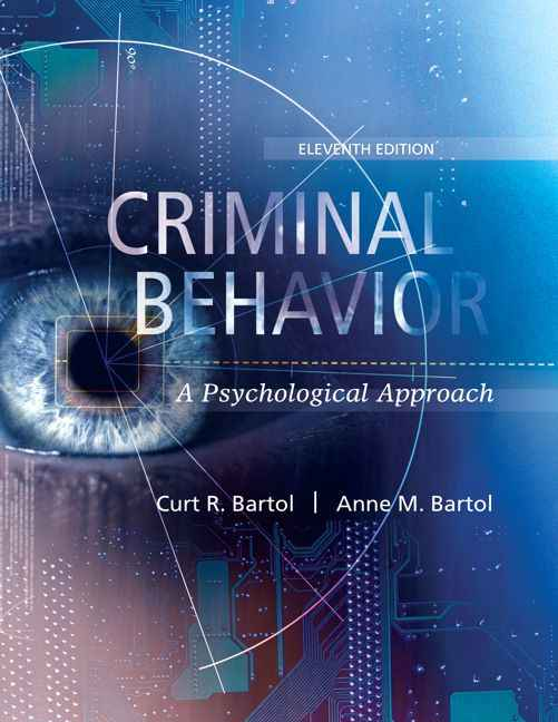Criminal Behavior: A Psychological Approach, 11th Edition