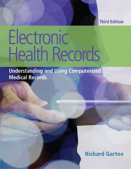 Electronic Health Records: Understanding and Using Computerized Medical Records, 3rd Edition