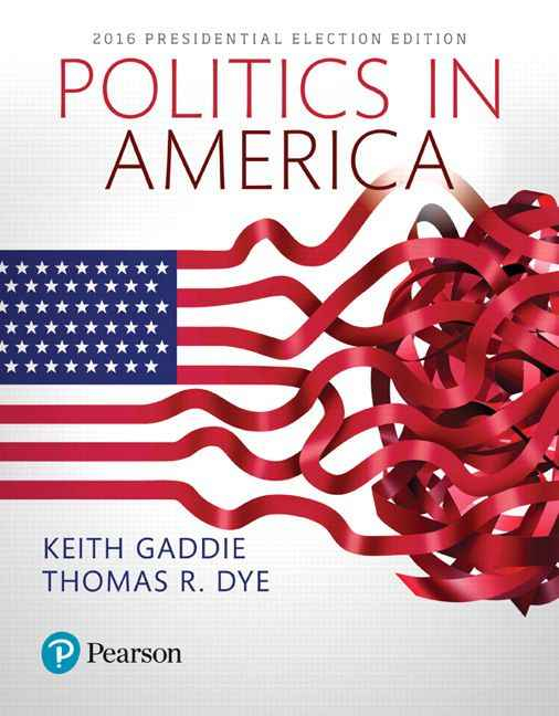 Politics in America, 2016 Presidential Election, 11th Edition