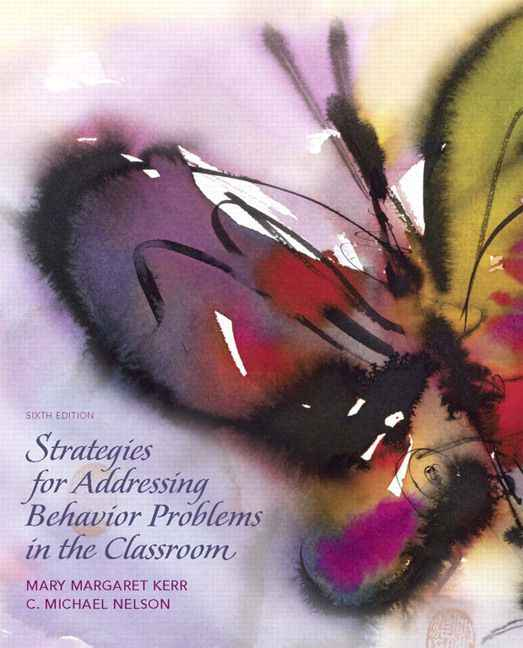 Strategies for Addressing Behavior Problems in the Classroom, 6th Edition