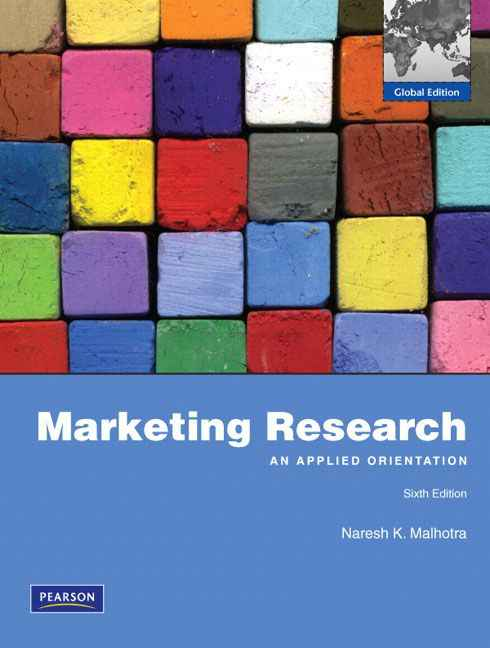 Marketing Research:An Applied Orientation: Global Edition