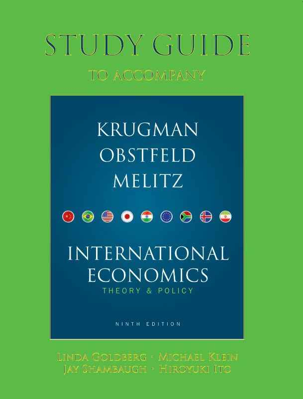Study Guide for International Economics: Theory and Policy, 9th edition