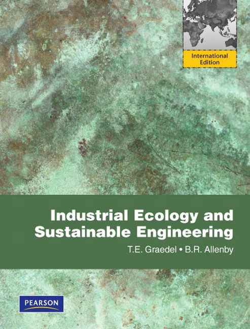 Industrial Ecology and Sustainable Engineering:International Edition