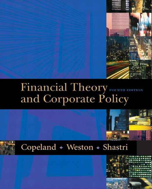 Financial Theory and Corporate Policy, 4th Edition