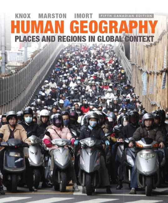 Human Geography: Places and Regions in Global Context, Fifth Canadian Edition, 5/E