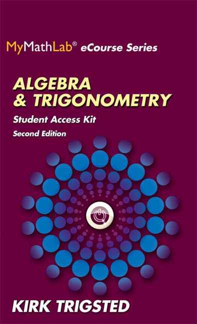 MyMathLab for Trigsted Algebra And Trigonometry -- Access Kit, 2nd Edition