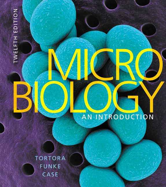 Microbiology: An Introduction, 12th Edition