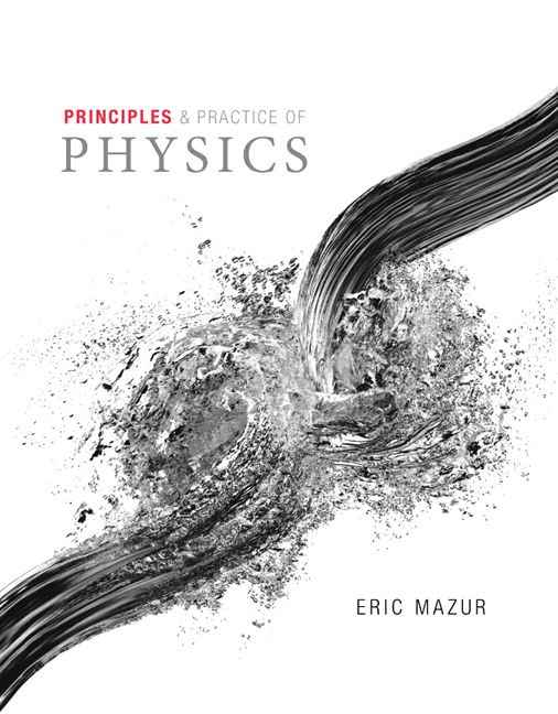 Principles And Practice of Physics Volume 2 (Chs. 22-34)