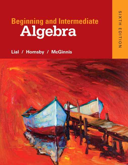 Beginning and Intermediate Algebra, 6th Edition