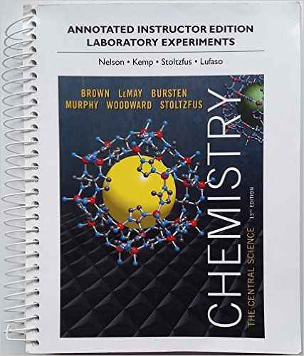 Annotated Instructors Edition for Laboratory Experiments for Chemistry: The Central Science, 13th Edition