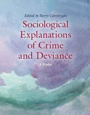 Sociological Explanations of Crime and Deviance