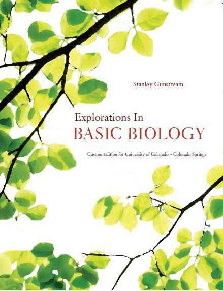 Explorations in Basic Biology Custom Edition for UCCS