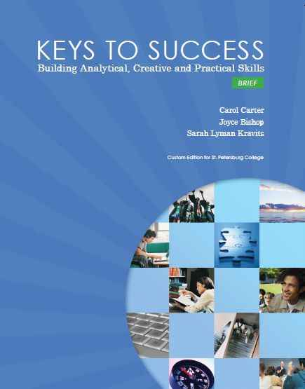 Keys to Success Building Analytical, Creative and Practical Skills Custom Edition for Saint Petersburg College