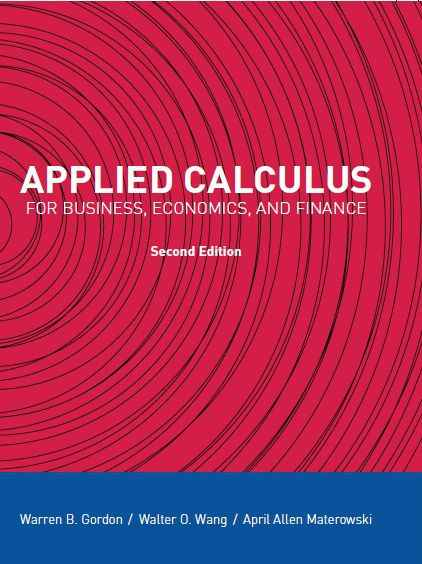 Applied Calculus for Business, Economics, and Finance, 2nd edition