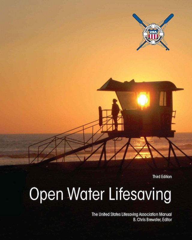 Open Water Lifesaving: The United States Lifesaving Association Manual, 3rd Edition