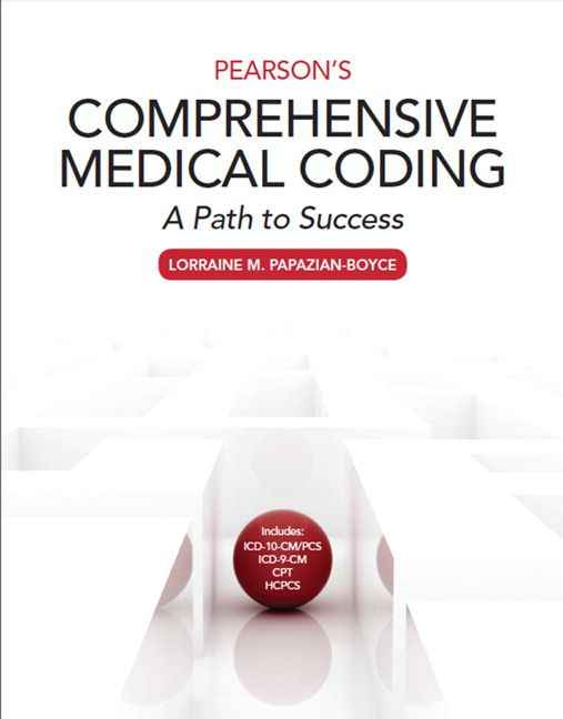 Pearsons Comprehensive Medical Coding: A Path to Success, Volume 2 (Chapters - 33 to 58)