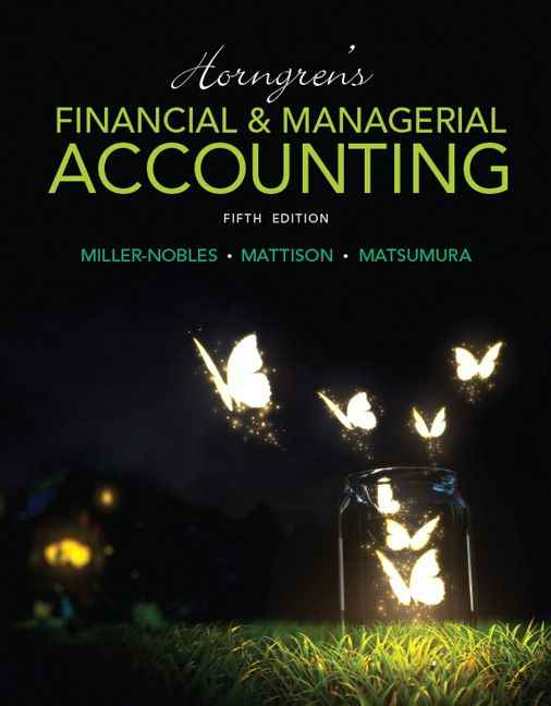 Horngrens Financial And Managerial Accounting, 5th Edition, Volume 2 (Chapters - 13 to 26)