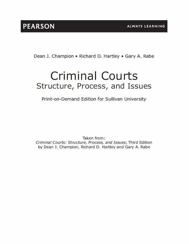 Criminal Courts: Structure, Process, and Issues