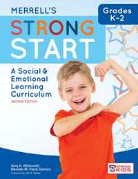 Merrell's Strong Start—Grades K–2: A Social and Emotional Learning Curriculum