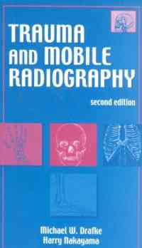 Trauma and Mobile Radiography, 2nd