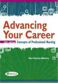 Advancing Your Career: Concepts of Professional Nursing, 5th