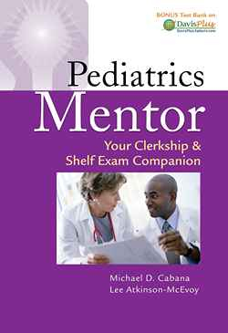 Pediatrics Mentor: Your Clerkship & Shelf Exam Companion, 1st