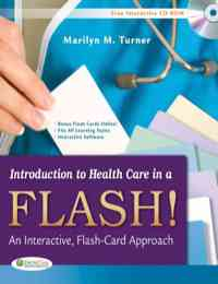 Introduction to Health Care in a Flash! An Interactive, Flash-Card Approach, 1st
