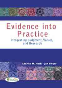 Evidence into Practice: Integrating Judgment, Values, and Research, 1st