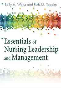 Essentials of Nursing Leadership and Management, 6th