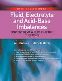 Fluid, Electrolyte, and Acid-Base Imbalances: Content Review Plus Practice Questions