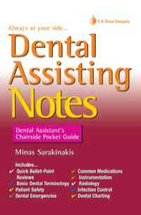 Dental Assisting Notes: Dental Assistant's Chairside Pocket Guide